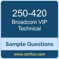 Broadcom 250-420 VCE, VIP Technical Dumps, 250-420 PDF, 250-420 Dumps, VIP Technical VCE, Broadcom VIP Technical PDF