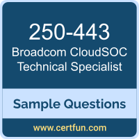 Broadcom 250-443 VCE, CloudSOC Technical Specialist Dumps, 250-443 PDF, 250-443 Dumps, CloudSOC Technical Specialist VCE, Broadcom CloudSOC Technical Specialist PDF