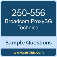 Broadcom 250-556 VCE, ProxySG Technical Dumps, 250-556 PDF, 250-556 Dumps, ProxySG Technical VCE