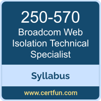 Web Isolation Technical PDF, 250-570 Dumps, 250-570 PDF, Web Isolation Technical VCE, 250-570 Questions PDF, Broadcom 250-570 VCE