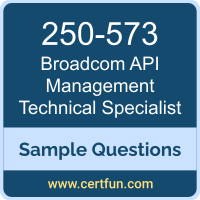 Broadcom 250-573 VCE, API Management Technical Specialist Dumps, 250-573 PDF, 250-573 Dumps, API Management Technical Specialist VCE