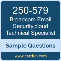 Broadcom 250-579 VCE, Email Security.cloud Technical Dumps, 250-579 PDF, 250-579 Dumps, Email Security.cloud Technical VCE