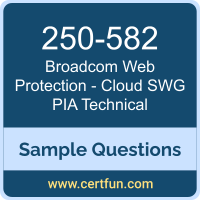 Broadcom 250-582 VCE, Web Protection - Cloud SWG PIA Technical Dumps, 250-582 PDF, 250-582 Dumps, Web Protection - Cloud SWG PIA Technical VCE