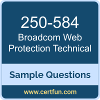 Broadcom 250-584 VCE, Web Protection Technical Dumps, 250-584 PDF, 250-584 Dumps, Web Protection Technical VCE