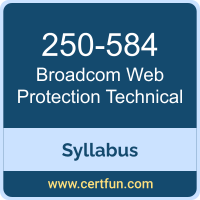 Web Protection Technical PDF, 250-584 Dumps, 250-584 PDF, Web Protection Technical VCE, 250-584 Questions PDF, Broadcom 250-584 VCE