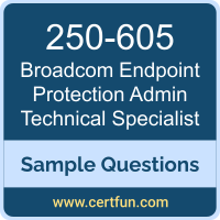 Broadcom 250-605 VCE, Endpoint Protection Admin Technical Specialist Dumps, 250-605 PDF, 250-605 Dumps, Endpoint Protection Admin Technical Specialist VCE, Broadcom Endpoint Protection Admin Technical Specialist PDF