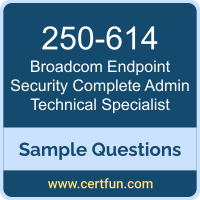 Broadcom 250-614 VCE, Endpoint Security Complete Admin Technical Specialist Dumps, 250-614 PDF, 250-614 Dumps, Endpoint Security Complete Admin Technical Specialist VCE, Broadcom Endpoint Security Complete Admin Technical Specialist PDF