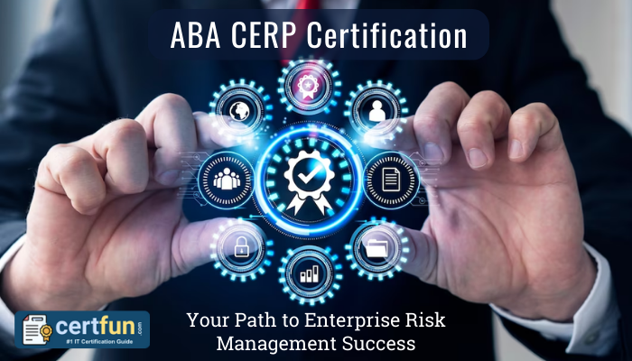 ABA CERP Certification stands as the eminent endorsement for professionals seeking comprehensive expertise in effectively navigating and mitigating enterprise-level risks.