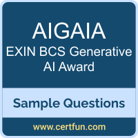 AIGAIA Dumps, AIGAIA PDF, AIGAIA VCE, EXIN BCS Generative Artificial Intelligence Award VCE, EXIN BCS Generative AI Award PDF