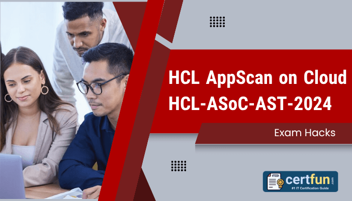 HCL AppScan on Cloud HCL-ASoC-AST-2024 Exam Hacks
