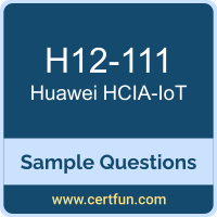 Huawei H12-111 VCE, HCIA-IoT Dumps, H12-111 PDF, H12-111 Dumps, HCIA-IoT VCE, Huawei HCIA-IoT PDF