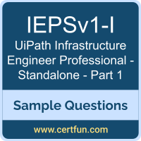 IEPSv1-I Dumps, IEPSv1-I PDF, IEPSv1-I VCE, UiPath Infrastructure Engineer Professional - Standalone - Part 1 VCE, UiPath IEPSv1-I PDF
