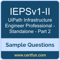 IEPSv1-II Dumps, IEPSv1-II PDF, IEPSv1-II VCE, UiPath Infrastructure Engineer Professional - Standalone - Part 2 VCE, UiPath IEPSv1-II PDF