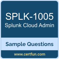 Splunk SPLK-1005 VCE, Cloud Admin Dumps, SPLK-1005 PDF, SPLK-1005 Dumps, Cloud Admin VCE, Splunk Cloud Admin PDF