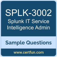 Splunk SPLK-3002 VCE, IT Service Intelligence Admin Dumps, SPLK-3002 PDF, SPLK-3002 Dumps, IT Service Intelligence Admin VCE, Splunk IT Service Intelligence Administrator PDF