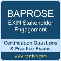 BAPROSE: EXIN BCS Professional Certificate in Stakeholder Engagement BAPROSE: EXIN BCS Professional Certificate in Stakeholder Engagement