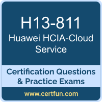 H13-811: Huawei Certified ICT Associate - Cloud Service (HCIA-Cloud Service)