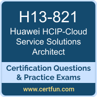 H13-821: Huawei Certified ICT Professional - Cloud Service Solutions Architect