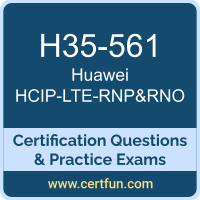 H35-561: Huawei Certified ICT Professional-LTE-RNP&RNO H35-561: Huawei Certified ICT Professional-LTE-RNP&RNO