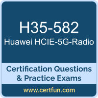 H35-582: Huawei Certified ICT Expert-5G-Radio H35-582: Huawei Certified ICT Expert-5G-Radio