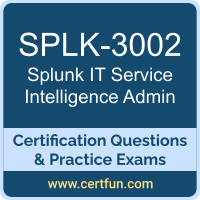 SPLK-3002: Splunk IT Service Intelligence Certified Admin