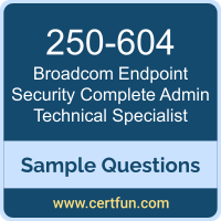 Broadcom 250-604 VCE, Endpoint Security Complete Admin Technical Specialist Dumps, 250-604 PDF, 250-604 Dumps, Endpoint Security Complete Admin Technical Specialist VCE, Broadcom Endpoint Security Complete Admin Technical Specialist PDF