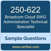 Broadcom 250-622 VCE, Cloud SWG Administration Technical Specialist Dumps, 250-622 PDF, 250-622 Dumps, Cloud SWG Administration Technical Specialist VCE, Broadcom Cloud SWG Administration Technical Specialist PDF